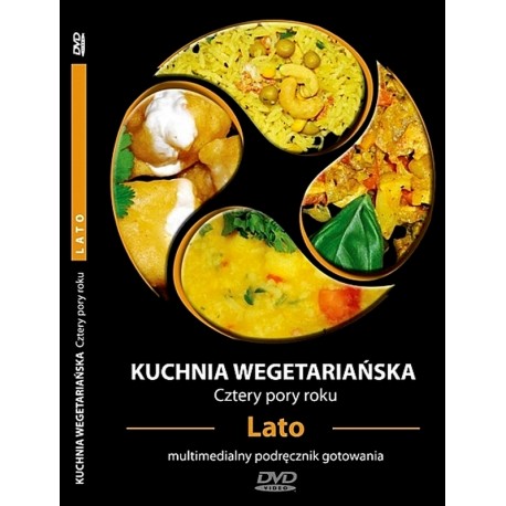 KUCHNIA WEGETARIAŃSKA CZTERY PORY ROKU - LATO - multimedialny podręcznik gotowania